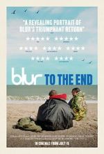 Watch Blur: To the End 123MoviesFree