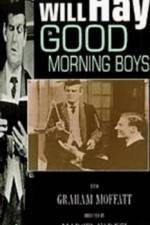 Watch Good Morning Boys 123MoviesFree