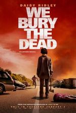 Watch We Bury the Dead 123MoviesFree