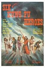 Watch Six Kung Fu Heroes 123MoviesFree