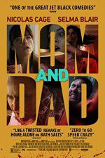 Watch Mom and Dad 123MoviesFree