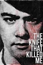 Watch The Knife That Killed Me 123MoviesFree