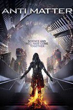 Watch Anti Matter 123MoviesFree