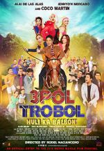 Watch 3pol Trobol Huli Ka Balbon 123MoviesFree