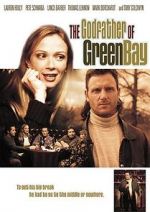 Watch The Godfather of Green Bay 123MoviesFree
