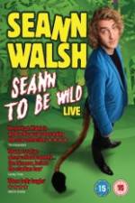 Watch Seann Walsh: Seann to Be Wild 123MoviesFree