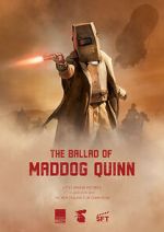 Watch The Ballad of Maddog Quinn (Short 2022) 123MoviesFree