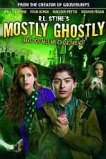 Watch Mostly Ghostly: Have You Met My Ghoulfriend? 123MoviesFree