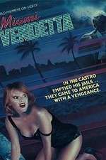 Watch Miami Vendetta 123MoviesFree