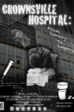 Watch Crownsville Hospital: From Lunacy to Legacy 123MoviesFree