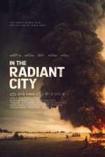 Watch In the Radiant City 123MoviesFree