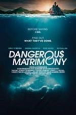 Watch Dangerous Matrimony 123MoviesFree