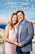Watch The Perfect Bride: Wedding Bells 123MoviesFree