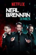 Watch Neal Brennan: 3 Mics 123MoviesFree