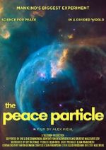 Watch The Peace Particle 123MoviesFree