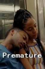 Watch Premature 123MoviesFree