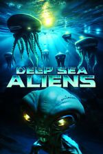 Watch Deep Sea Aliens 123MoviesFree