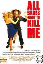 Watch All Babes Want to Kill Me 123MoviesFree