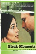 Watch Bleak Moments 123MoviesFree