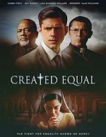 Watch Created Equal 123MoviesFree