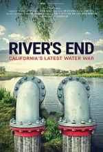 Watch River\'s End: California\'s Latest Water War 123MoviesFree