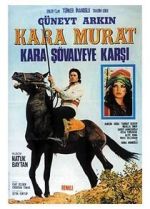 Watch Kara Murat: Kara S�valyeye Karsi 123MoviesFree