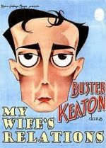Watch My Wife\'s Relations (Short 1922) 123MoviesFree
