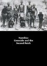 Watch Namibia Genocide and the Second Reich 123MoviesFree