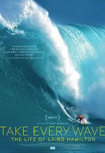 Watch Take Every Wave: The Life of Laird Hamilton 123MoviesFree