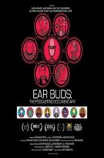 Watch Ear Buds: The Podcasting Documentary 123MoviesFree