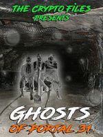 Watch Ghosts of Portal 31 123MoviesFree