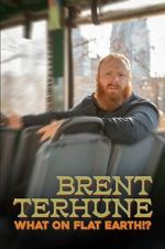 Watch Brent Terhune: What on Flat Earth!? (Short 2022) 123MoviesFree
