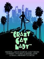 Watch Crazy Cat Lady 123MoviesFree