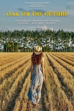 Watch Oak on the Outside 123MoviesFree