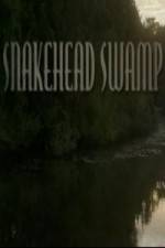 Watch SnakeHead Swamp 123MoviesFree