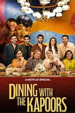 Watch Dining with the Kapoors 123MoviesFree