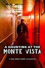 Watch A Haunting at the Monte Vista 123MoviesFree