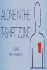 Watch Alone in the T-Shirt Zone 123MoviesFree