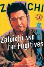 Watch Zatoichi and the Fugitives 123MoviesFree