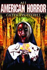 Watch All American Horror: Gateways to Hell 123MoviesFree