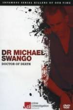 Watch Dr Michael Swango : Doctor of Death 123MoviesFree