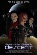 Watch Chronicles of Humanity: Descent 123MoviesFree