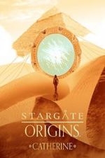 Watch Stargate Origins: Catherine 123MoviesFree