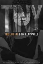 Watch TINY: The Life of Erin Blackwell 123MoviesFree