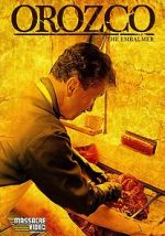 Watch Orozco the Embalmer 123MoviesFree