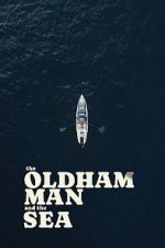 Watch The Oldham Man and the Sea 123MoviesFree