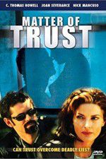 Watch Matter of Trust 123MoviesFree