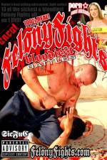 Watch Felony Fights Bloodiest Battles 123MoviesFree