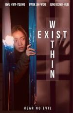 Watch Exist Within 123MoviesFree