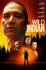 Watch Wild Indian 123MoviesFree